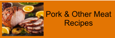 Pork & Other Meat  Recipes