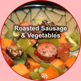 Roasted Sausage & Vegetables